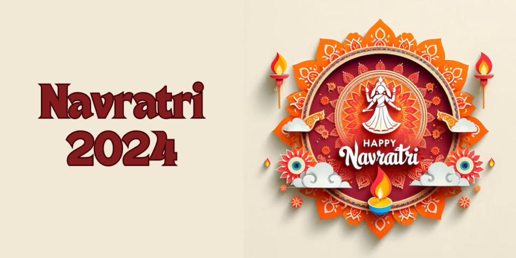 Navratri 2024: Dates, Significance, and Celebrations