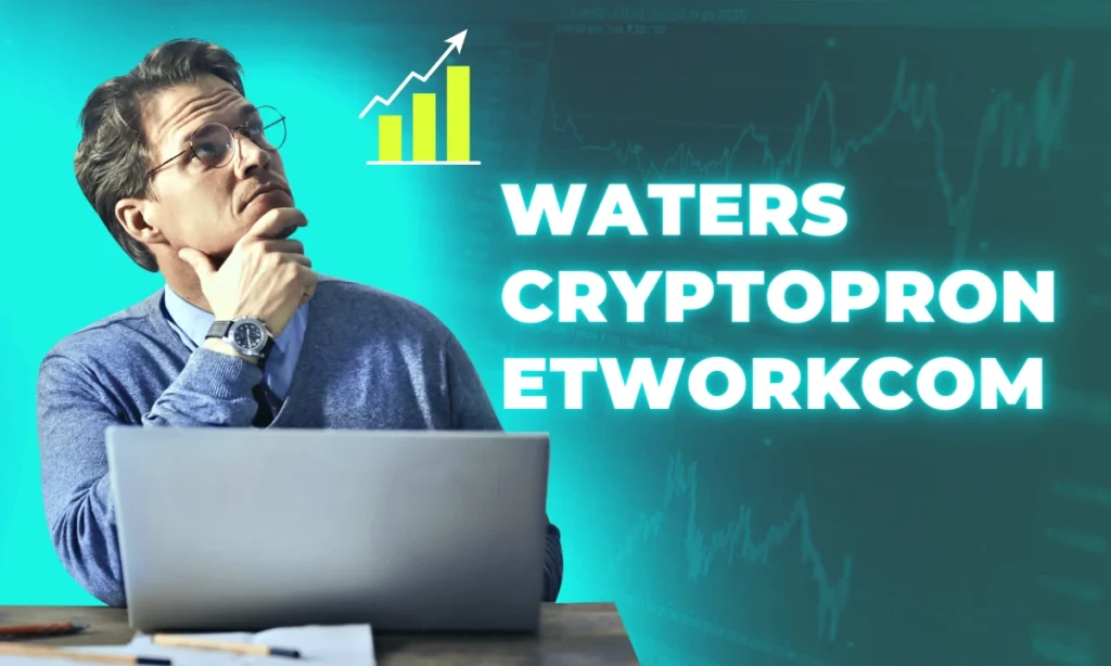 What is Waters CryptoProNetworkCom?