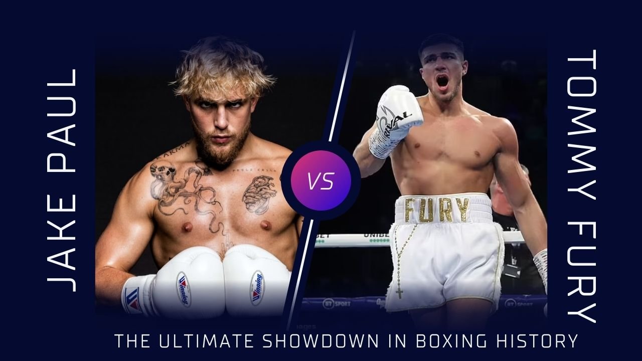 Jake Paul vs Tommy Fury