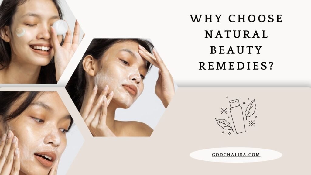 Why Choose Natural Beauty Remedies?